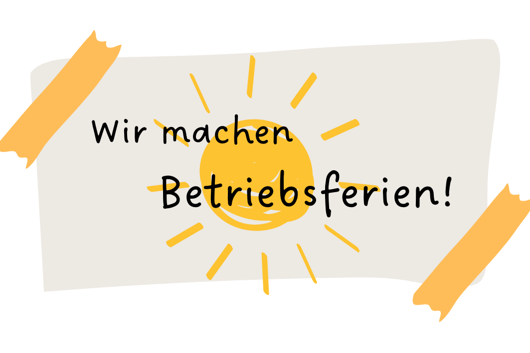 Betriebsferien Sommer